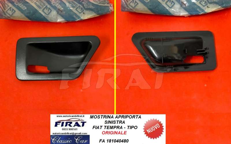 MOSTRINA MANIGLIA APRIPORTA FIAT TIPO-TEMPRA SX